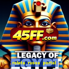 roleta russa portal do zacarias